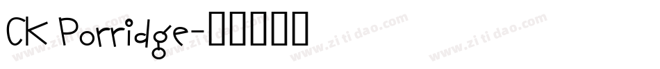 CK Porridge字体转换